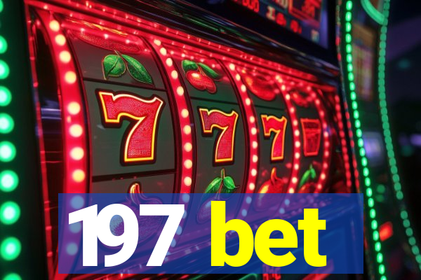 197 bet